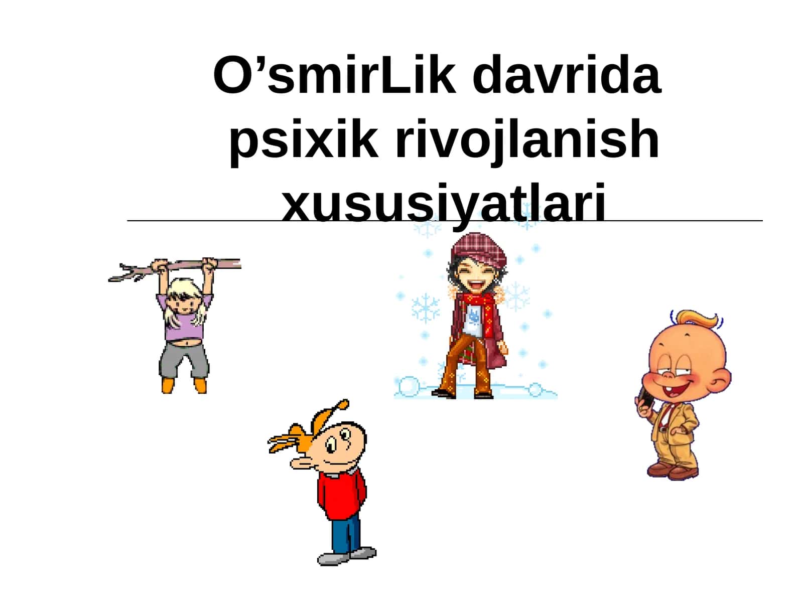 O’smirLik davrida psixik rivojlanish xususiyatlari 1