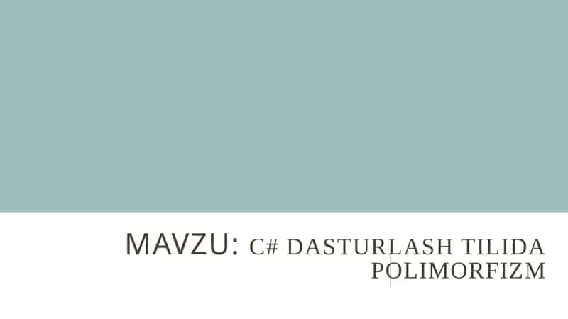 C#dasturlashtilidapolimorfizm 1