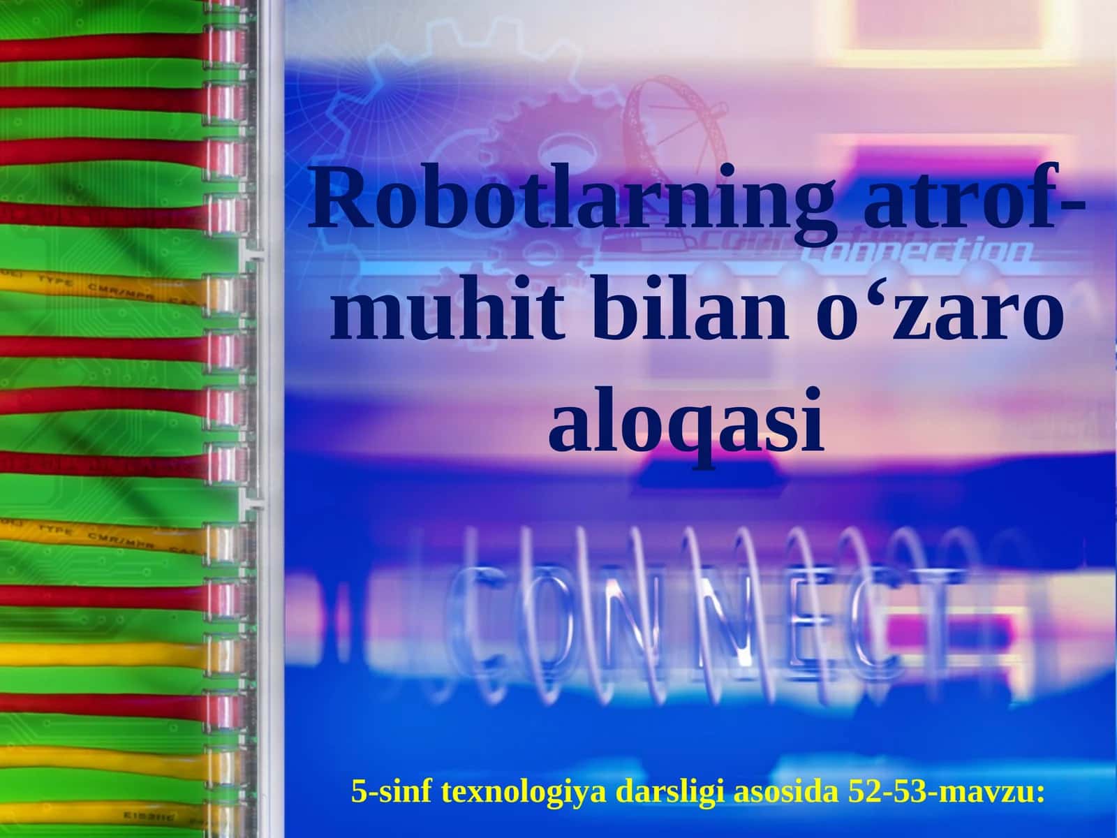 Robotlarning atrof-muhit bilan o‘zaro aloqasi 1
