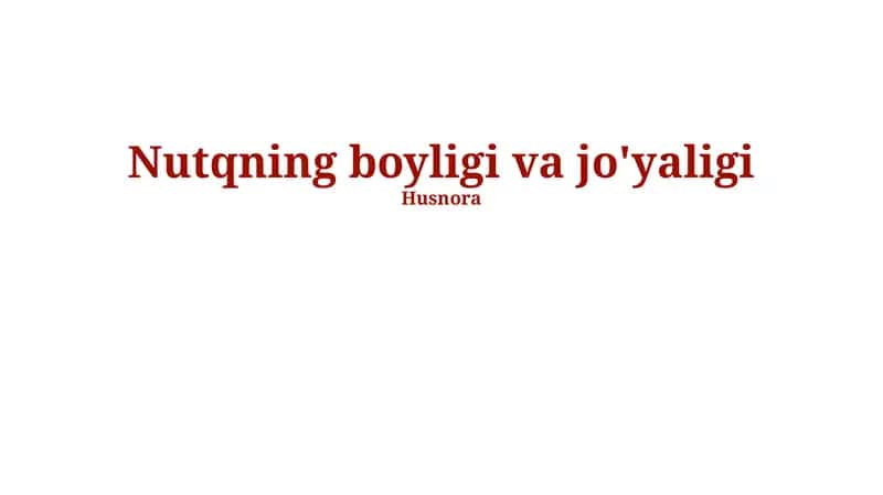 Nutqning boyligi va jo'yaligi 1