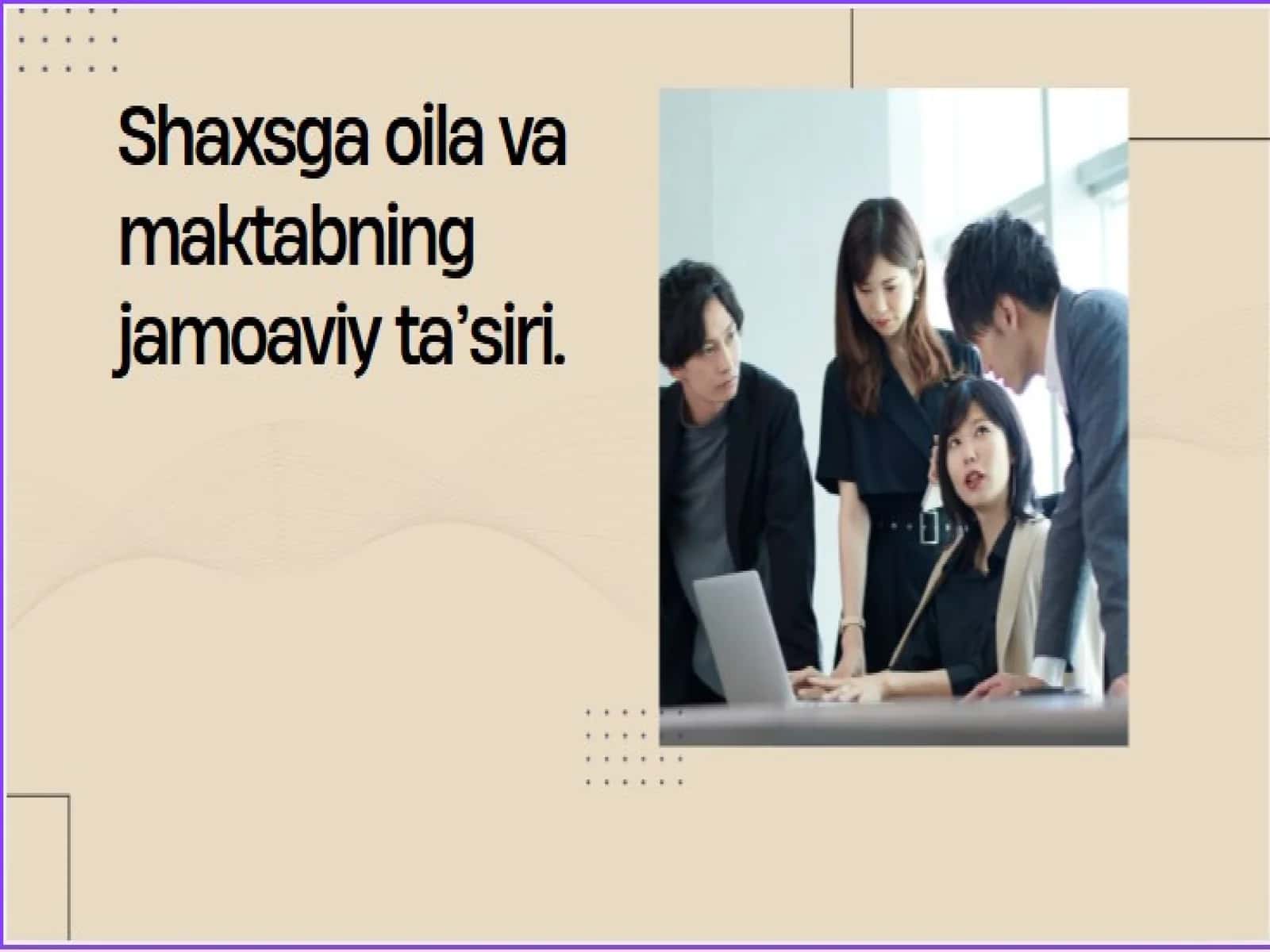 Shaxsga oila va maktabning jamoaviy ta’siri. 1