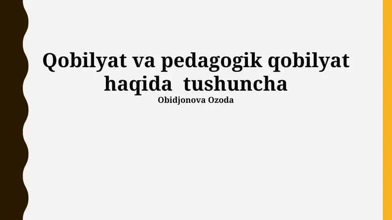 Qobilyat va pedagogik qobilyat haqida tushuncha 1
