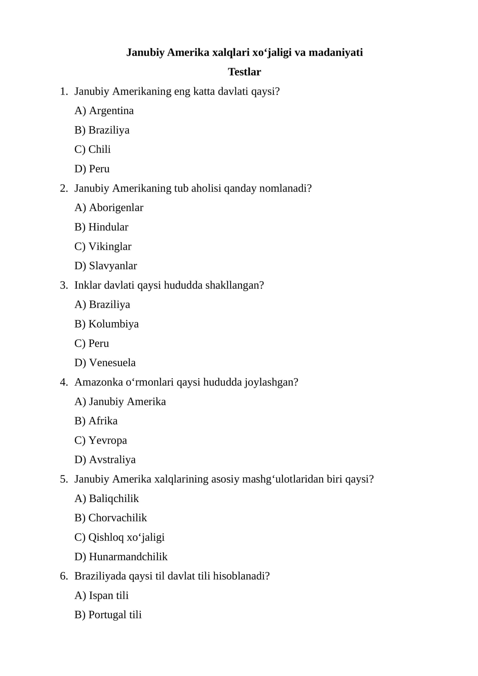 Janubiy Amerika xalqlari xoʻjaligi va madaniyati Testlar 1