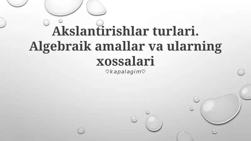 Algebraik amallar va ularning xossalari 1