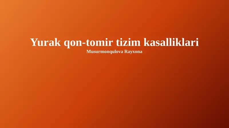 Yurak-qon tomir kasalliklari 1
