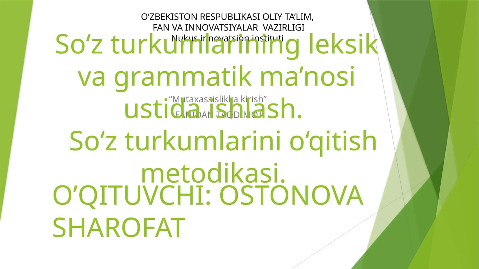 “Mutaxassislikka kirish” FANIDAN TAQDIMOT 1