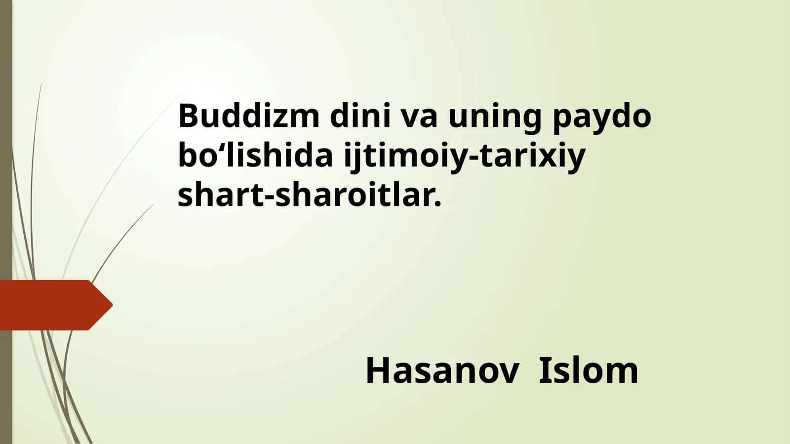 Buddizm dini va uning paydo bo‘lishida ijtimoiy-tarixiy shart-sharoitlar 1