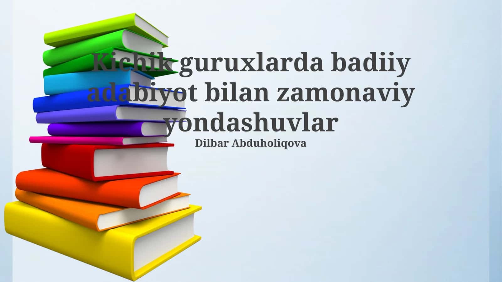 Kichik guruxlarda badiiy adabiyot bilan zamonaviy yondashuvlar 1