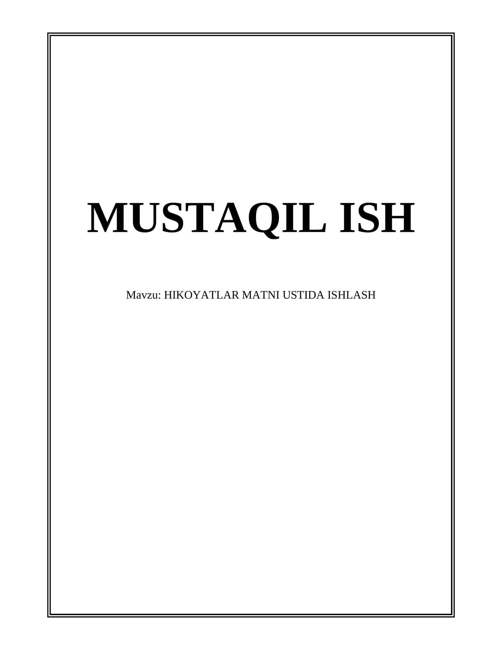 HIKOYATLAR MATNI USTIDA ISHLASH 1