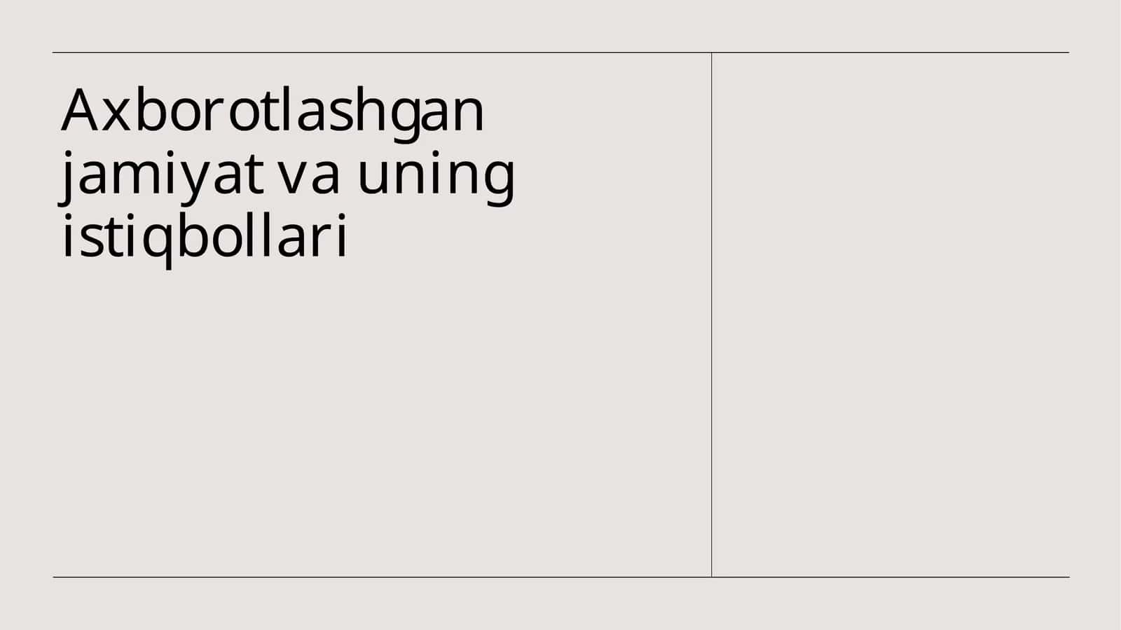 Axborotlashgan jamiyat va uning istiqbollari 1