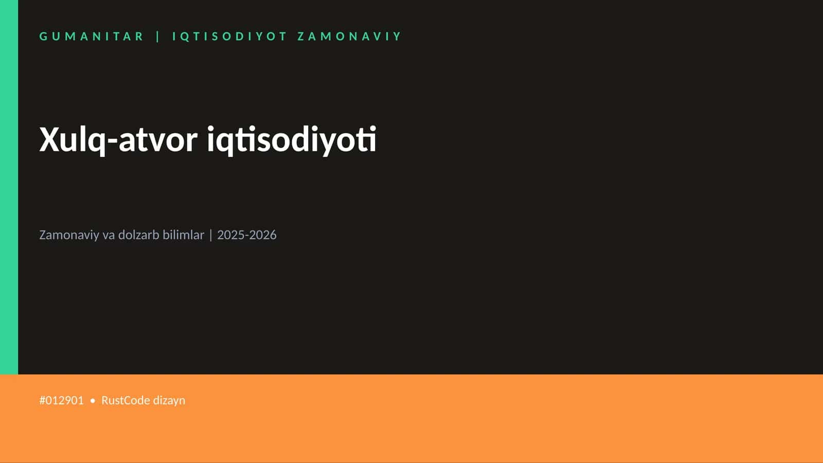 Xulq-atvor iqtisodiyoti 1