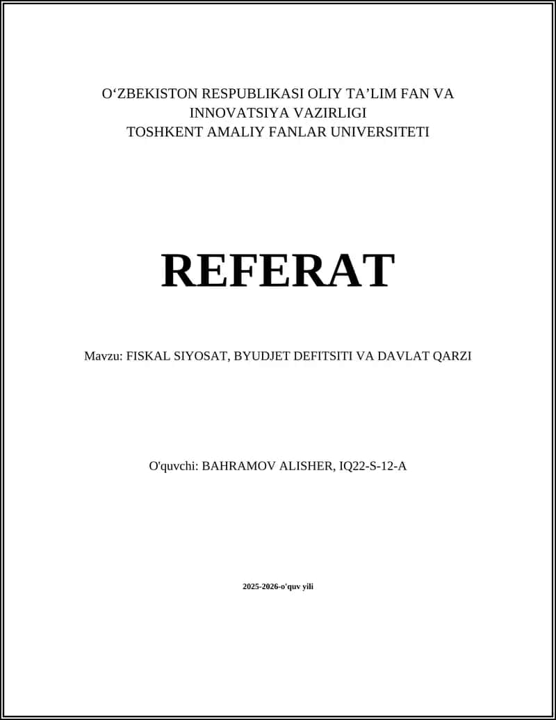 FISKAL SIYOSAT, BYUDJET DEFITSITI VA DAVLAT QARZI 1