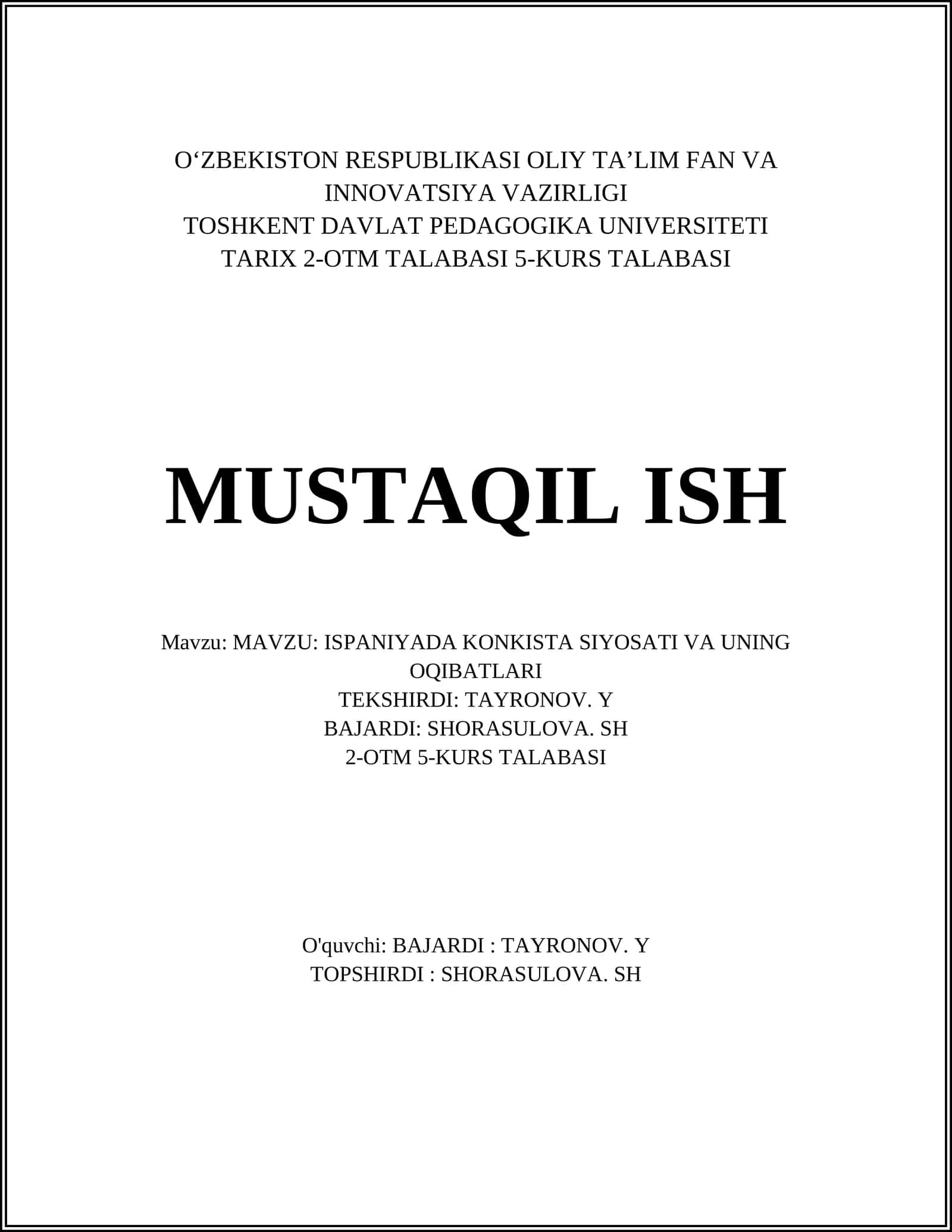 MAVZU: ISPANIYADA KONKISTA SIYOSATI VA UNING OQIBATLARI 1