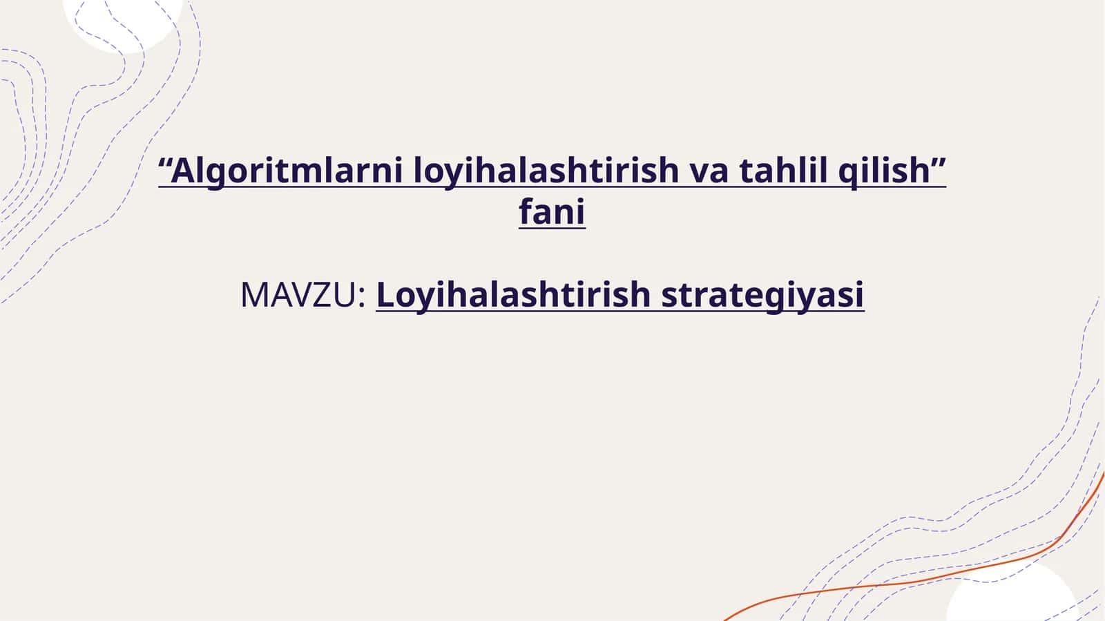 Algoritmlarni loyihalashtirish va tahlil qilish 1