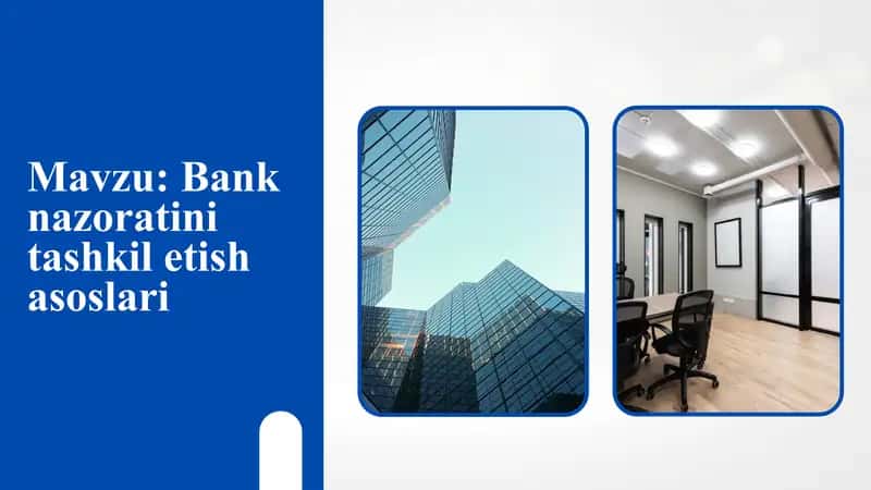 Bank nazoratini tashkil etish asoslari 1