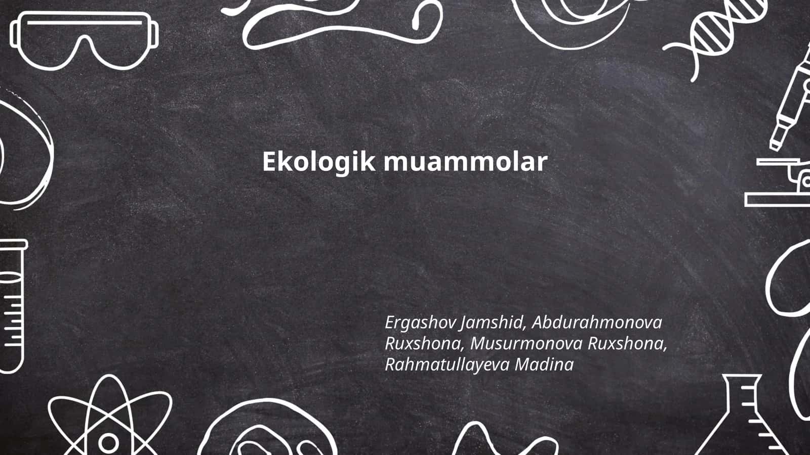 Ekologik muammolar 1