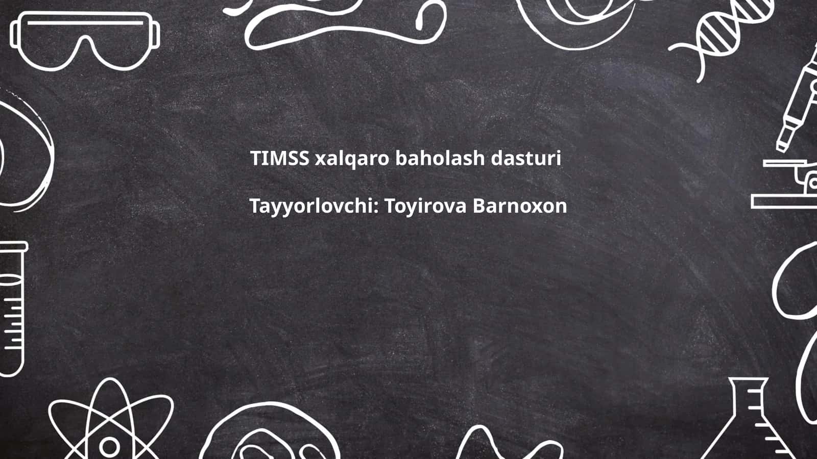 TIMSS xalqaro baholash dasturi 1