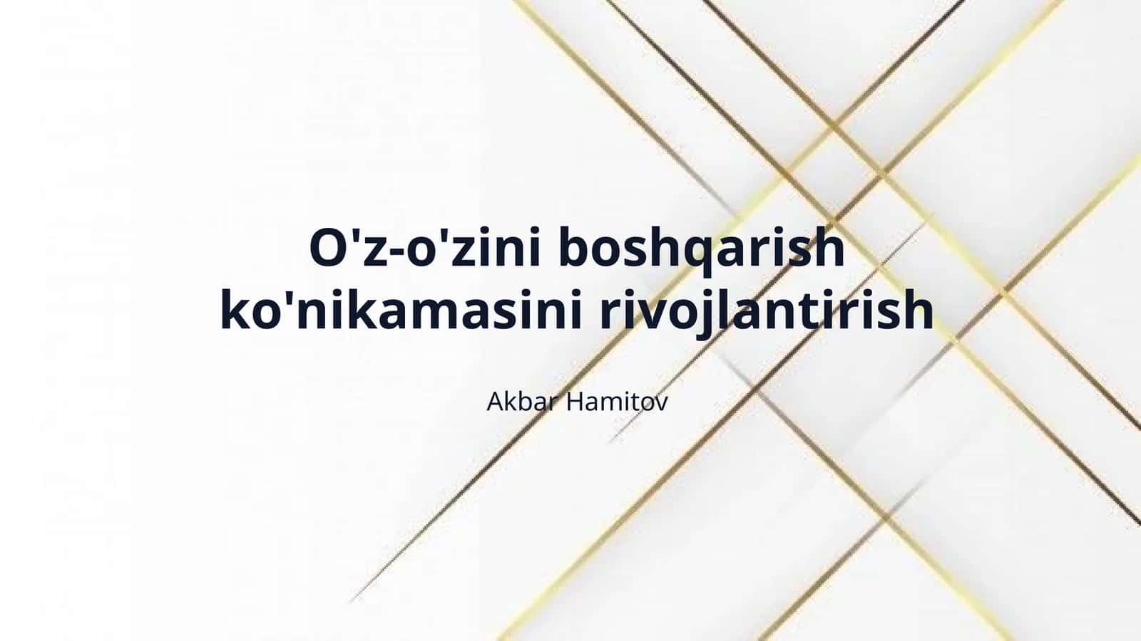 O'z-o'zini boshqarish ko'nikamasini rivojlantirish 1