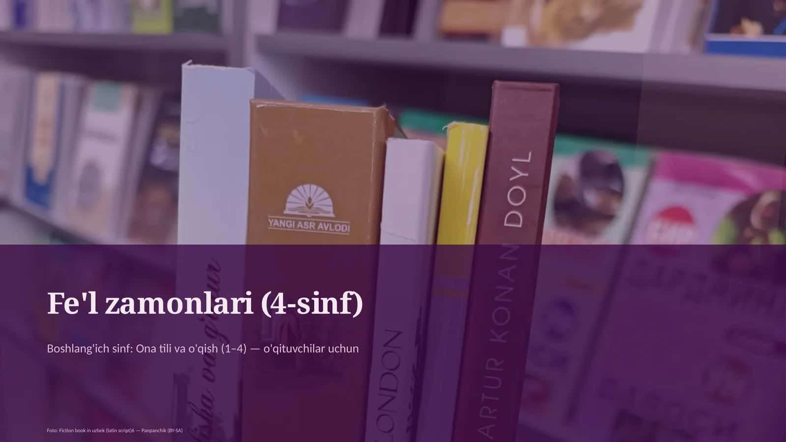 Fe'l zamonlari (4-sinf) 1