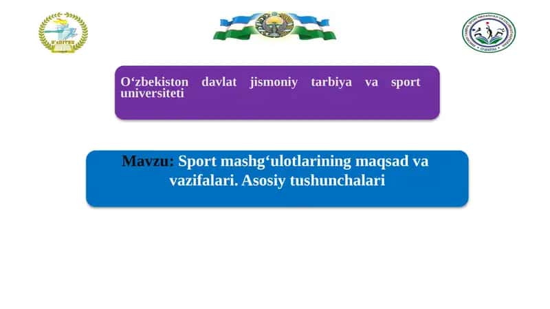 Sport mashgʻulotlarining maqsad va vazifalari 1