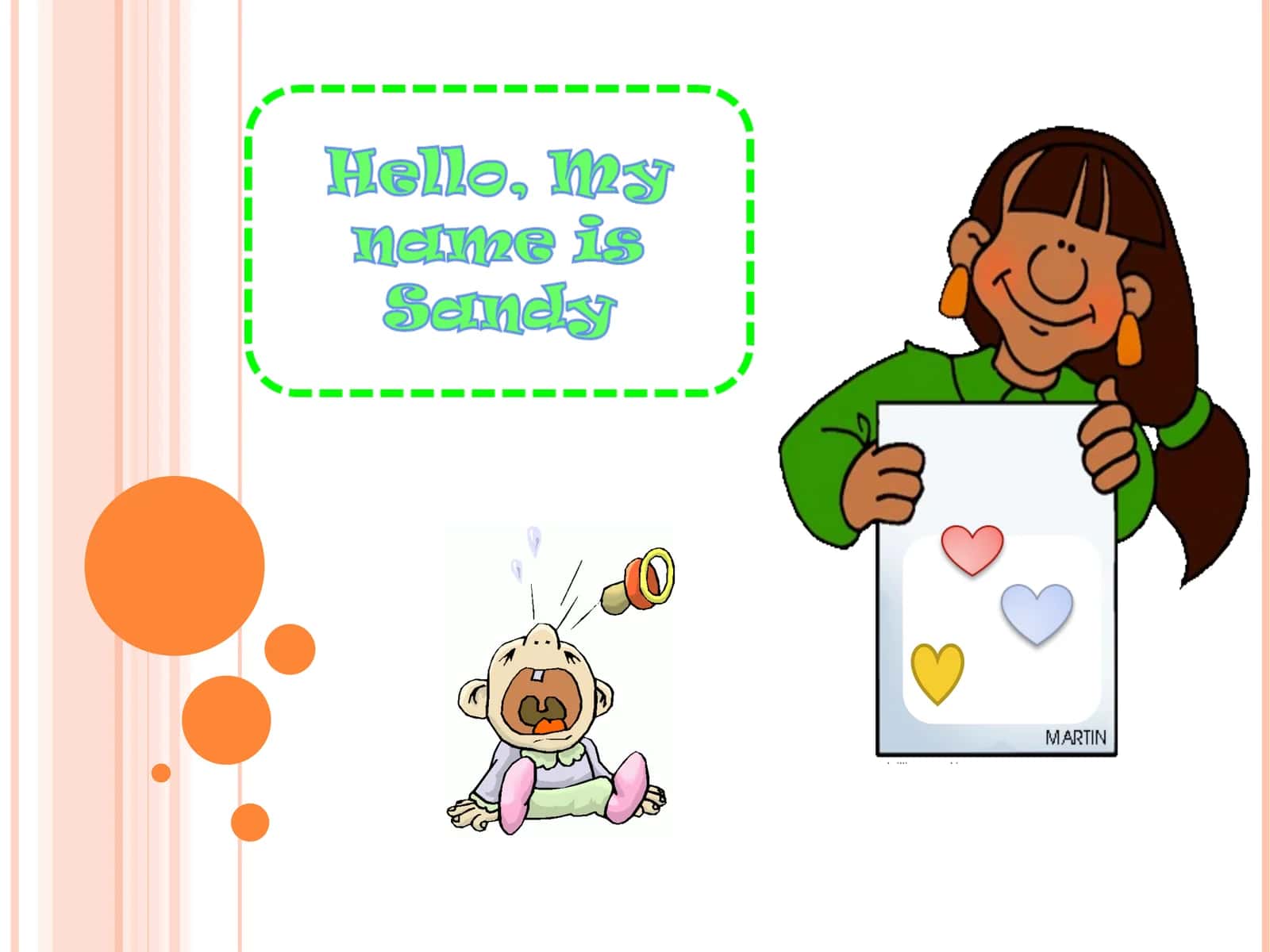 WHERE IS SANDY FROM? 1