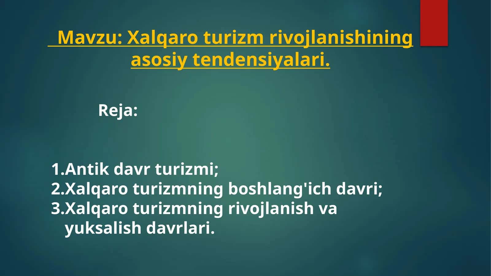 Xalqaro turizm rivojlanishining asosiy tendensiyalari 1