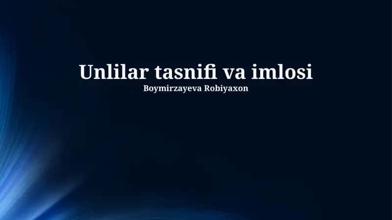 Unlilar tasnifi va imlosi 1