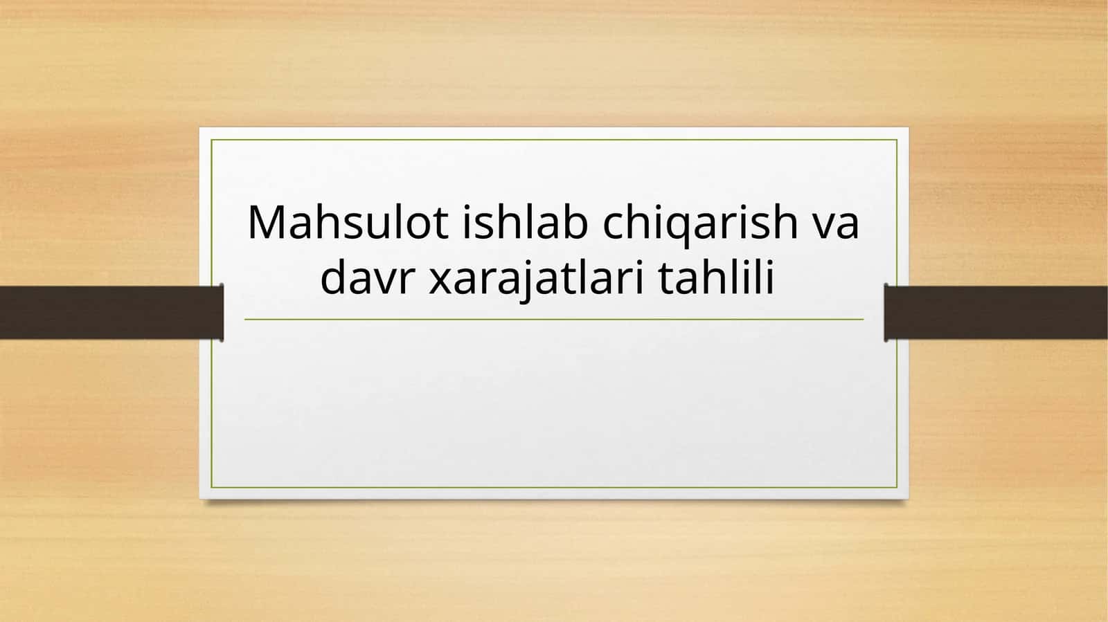 Mahsulot ishlab chiqarish va davr xarajatlari tahlili 1