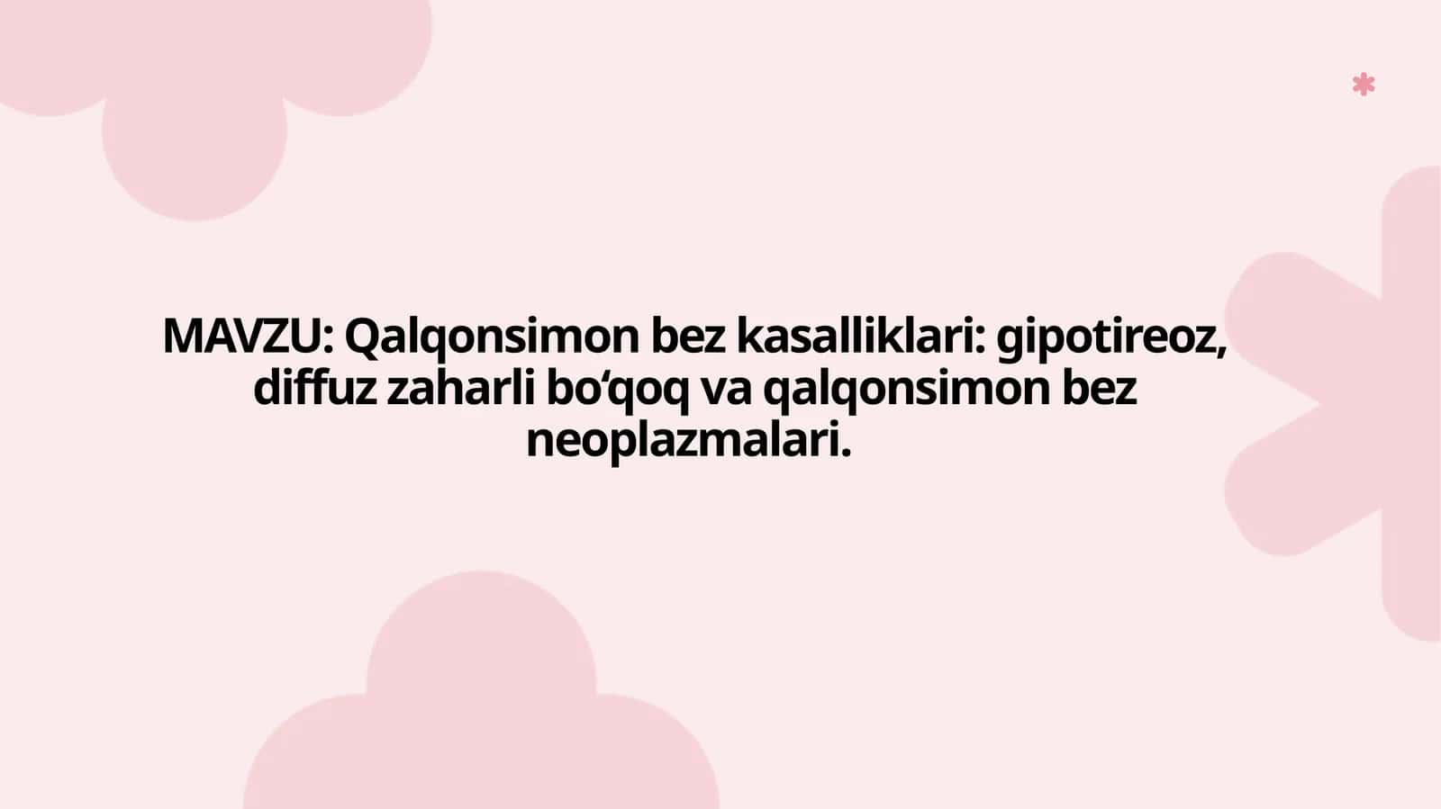 Qalqonsimonbezkasalliklari: gipotireoz, diffuzzaharlibo‘qoq 1
