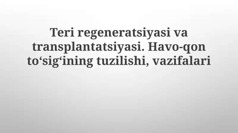 Teriregeneratsiyasi va transplantatsiyasi 1