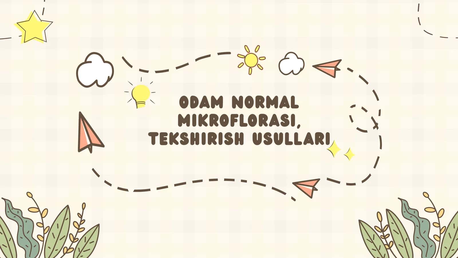 ODAM NORMAL MIKROFLORASI, TEKSHIRISH USULLARI 1