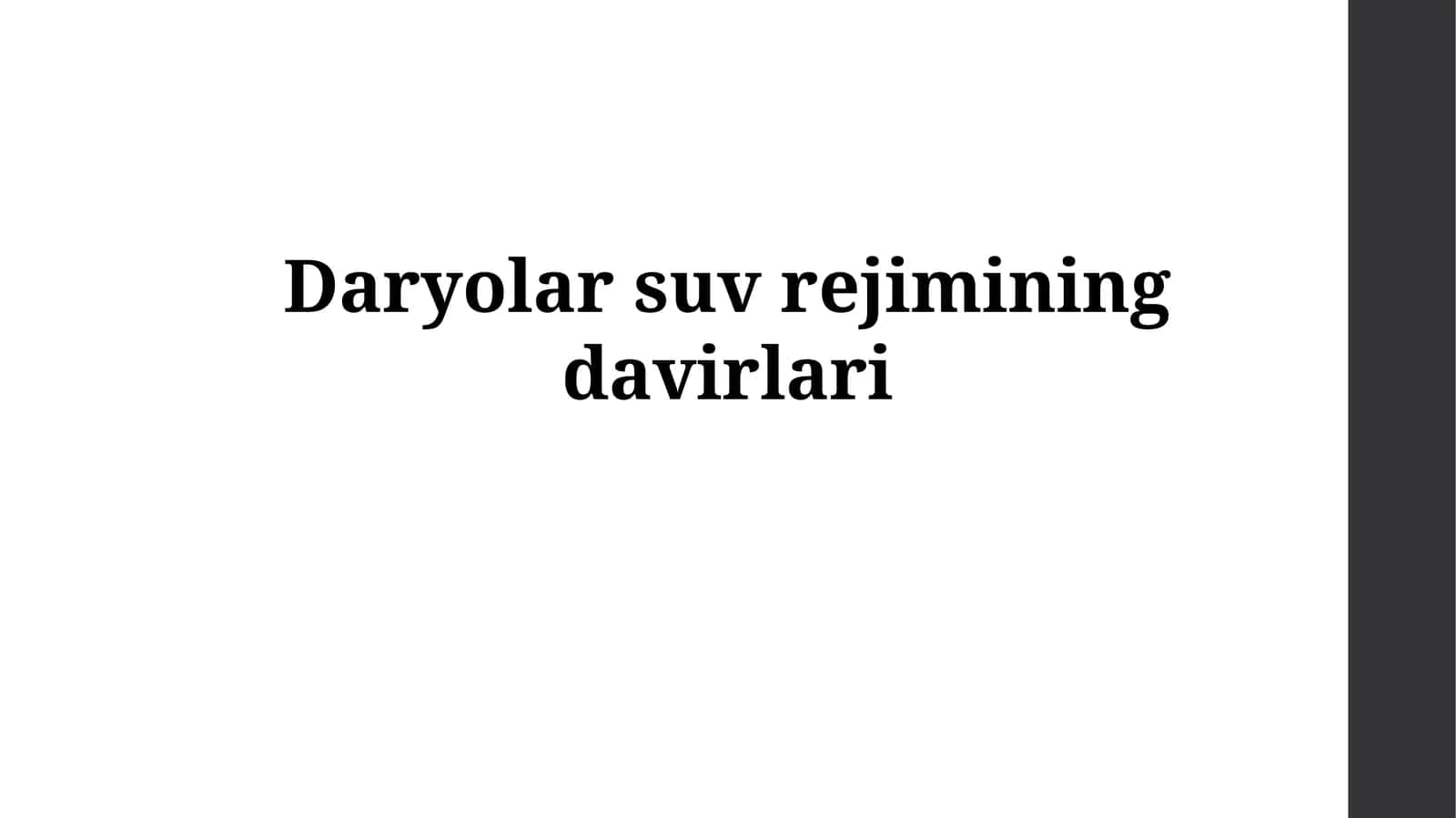 Daryolar suvrejimining davirlari 1