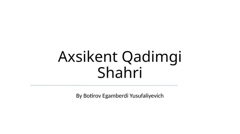 Axsikent Qadimgi Shahri 1