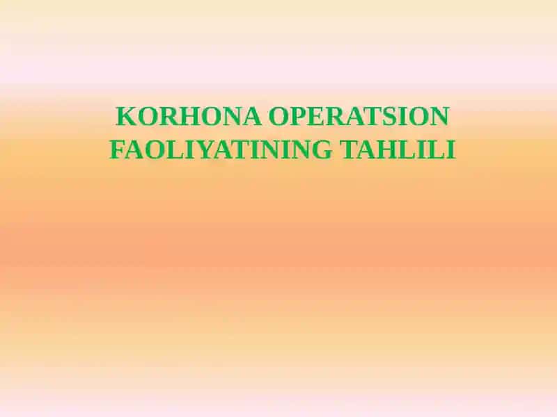 Korxona Operatsion Faoliyatining Tahlili