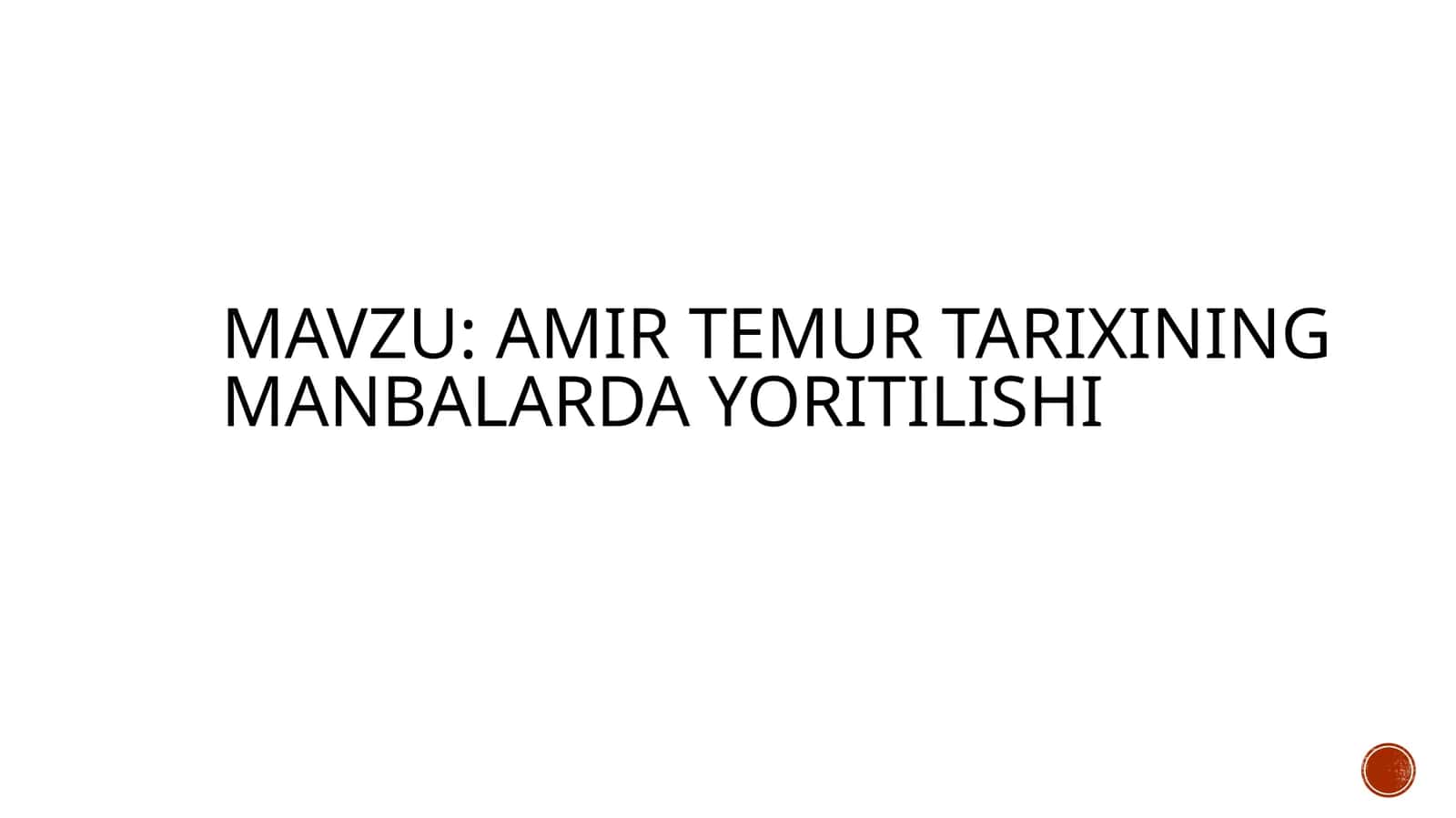 amir Temur tarixining manbalarda yoritilishi 1
