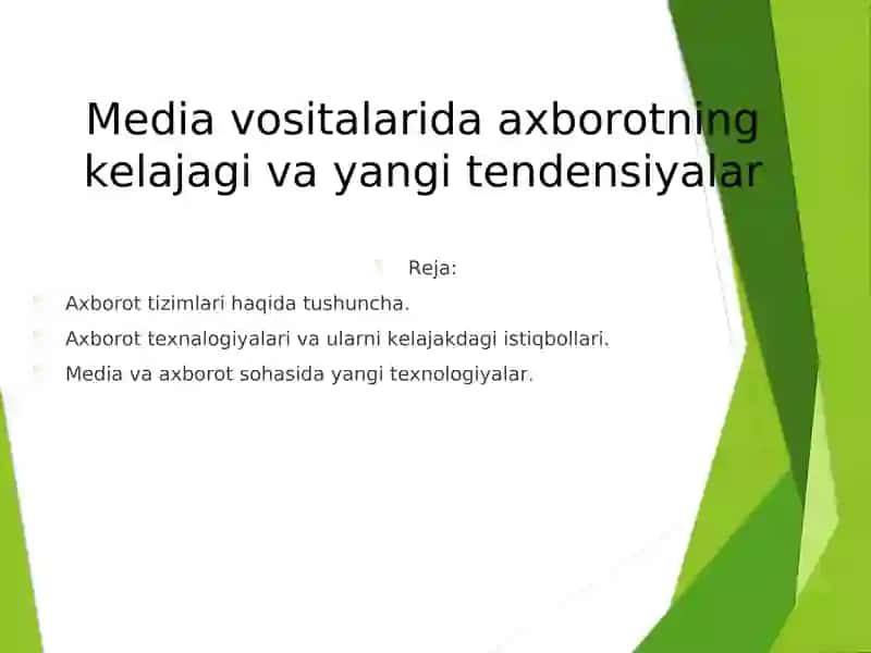 Media vositalarida axborotning kelajagi va yangi tendensiyalar