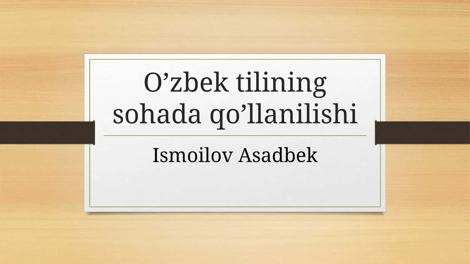 O’zbek tilining sohada qo’llanilishi 1