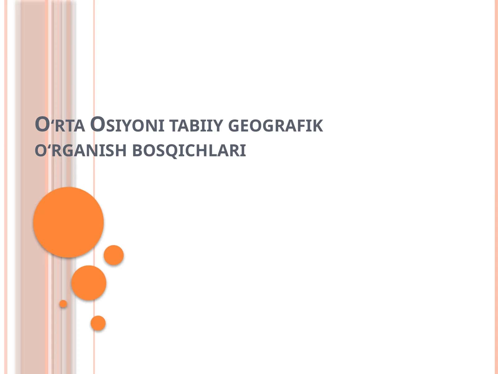 O‘rta Osiyoni tabiiy geografik o‘rganish bosqichlari 1
