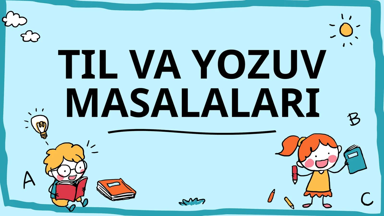 TIL VA YOZUV MASALALARI 1