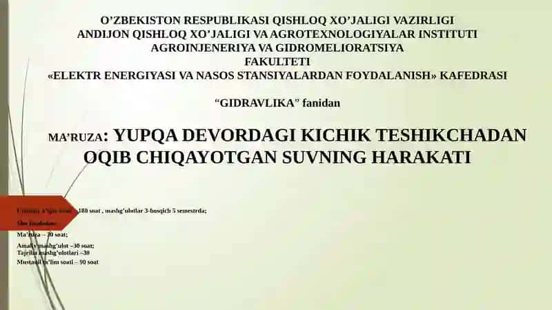 MA’RUZA:YUPQADEVORDAGI KICHIK TESHIKCHADAN OQIB CHIQAYOTGAN SUVNING HARAKATI