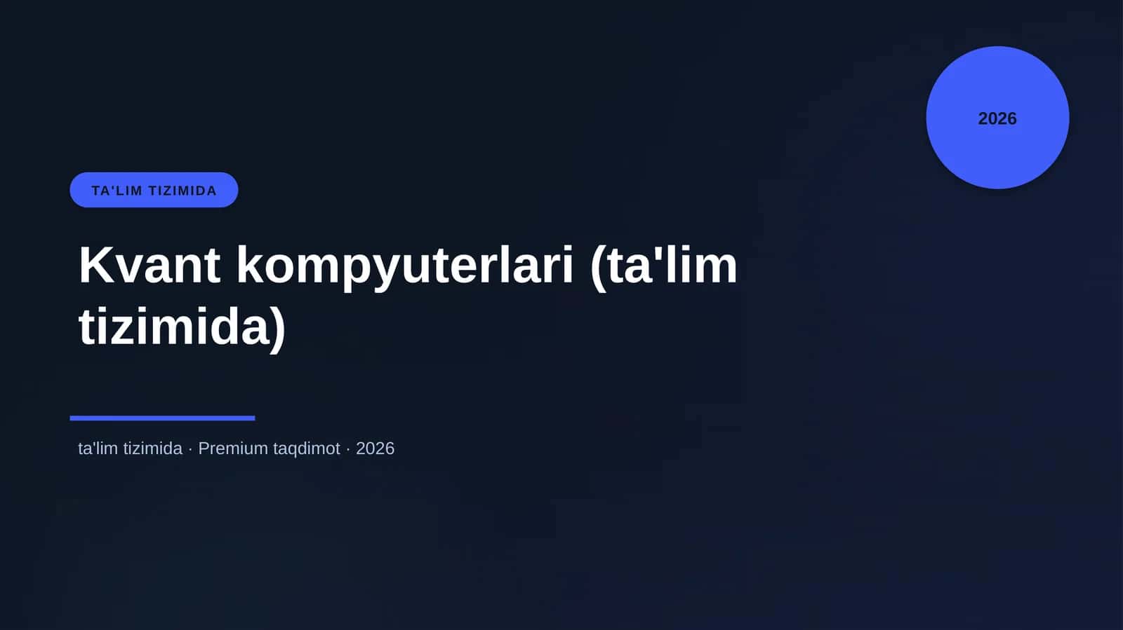 Kvant kompyuterlari (ta'lim tizimida) 1