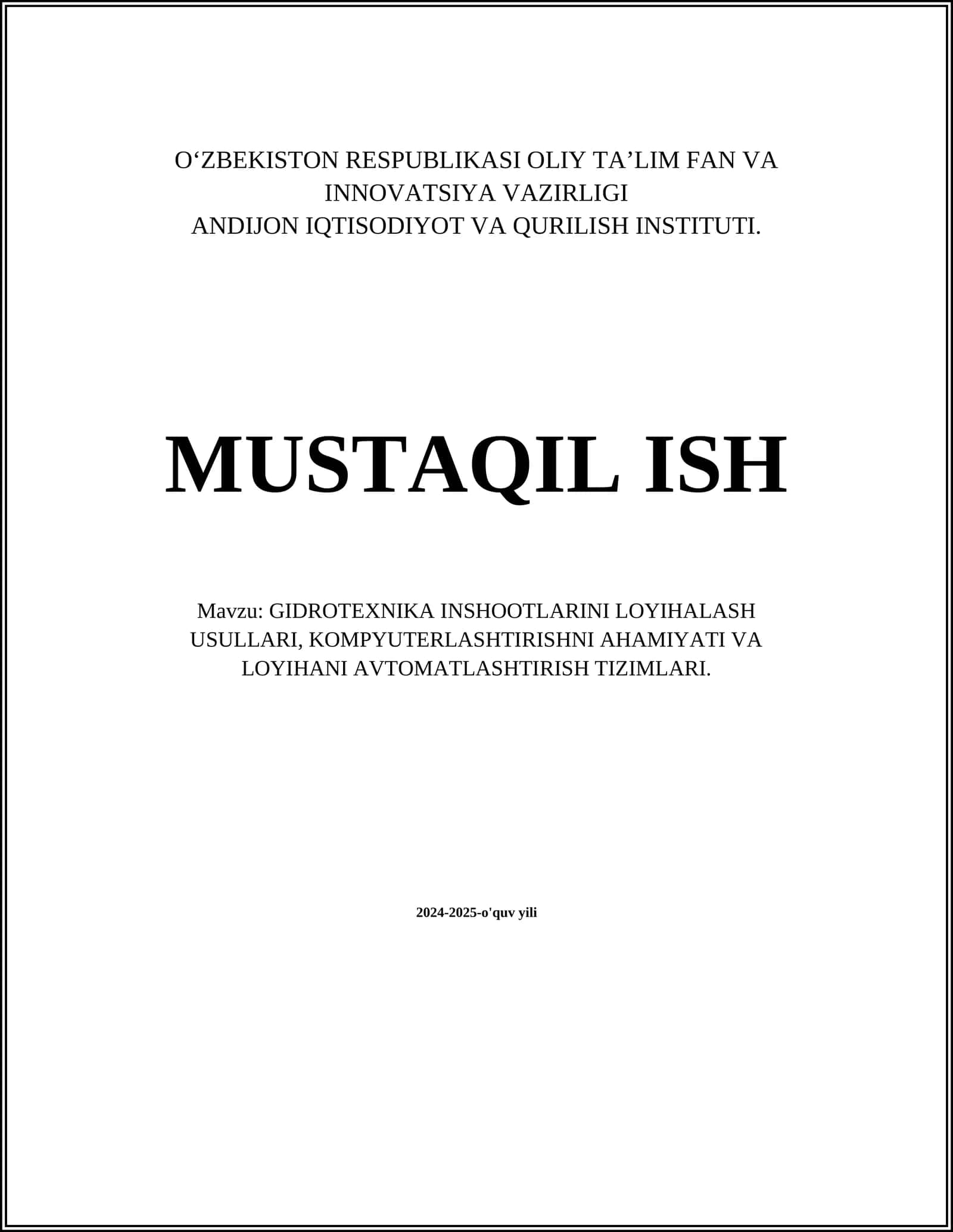 GIDROTEXNIKA INSHOOTLARINI LOYIHALASH USULLARI, KOMPYUTERLASHTIRISHNI AHAMIYATI VA LOYIHANI AVTOMATLASHTIRISH TIZIMLARI 1