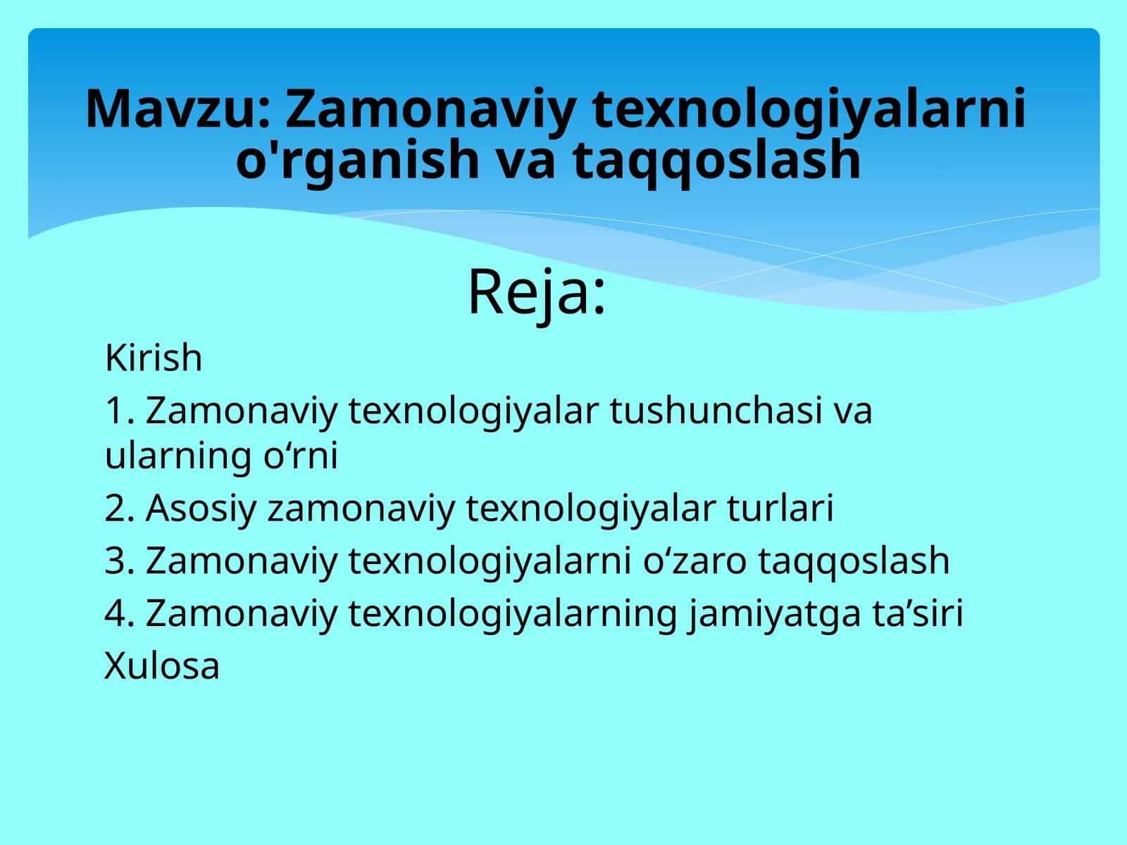 Zamonaviy texnologiyalarni o'rganish va taqqoslash 1