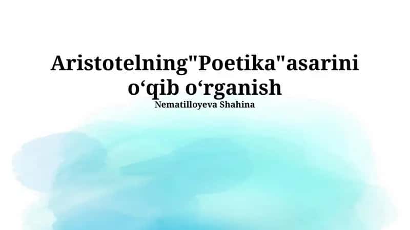 Aristotelning "Poetika" asarini oʻqib oʻrganish 1