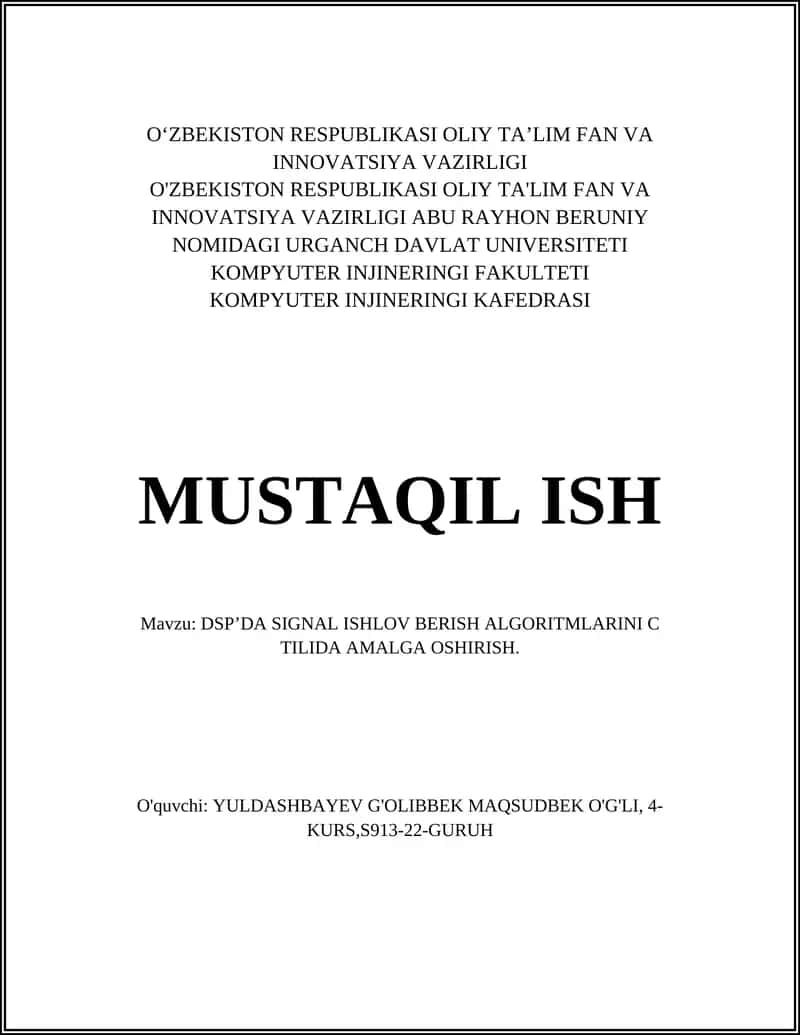 DSP’DA SIGNAL ISHLOV BERISH ALGORITMLARINI C TILIDA AMALGA OSHIRISH 1