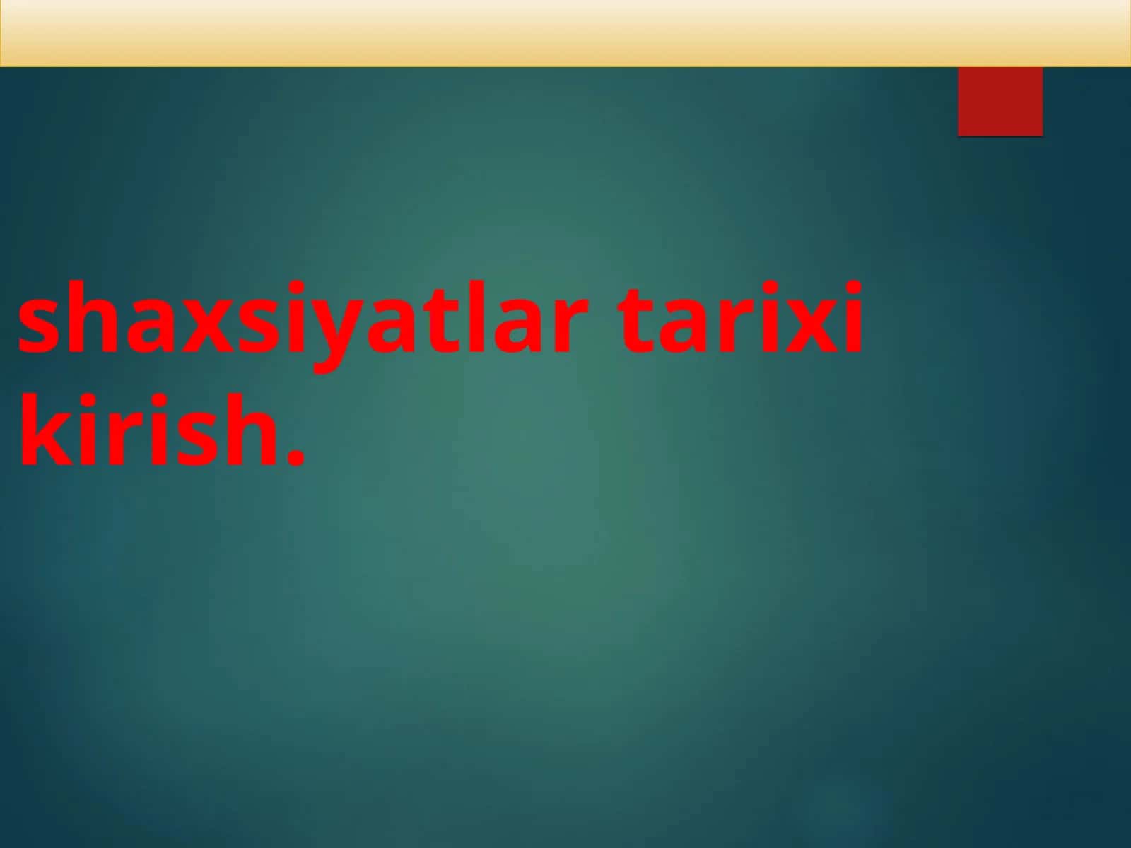 Shaxsiyatlar tarixi 1