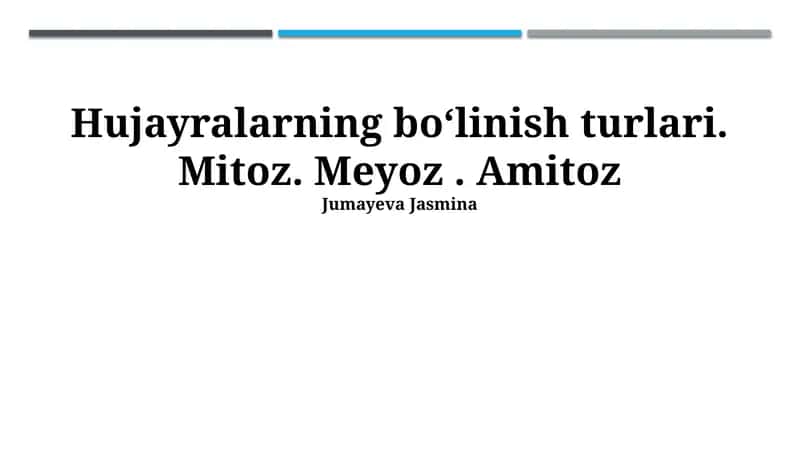 Hujayralarning boʻlinish turlari 1