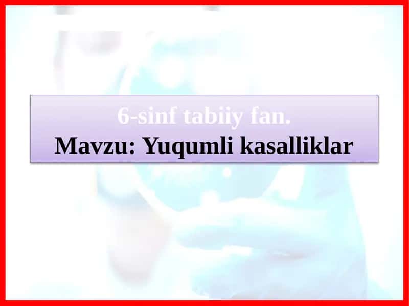 Yuqumlik asalliklar 1