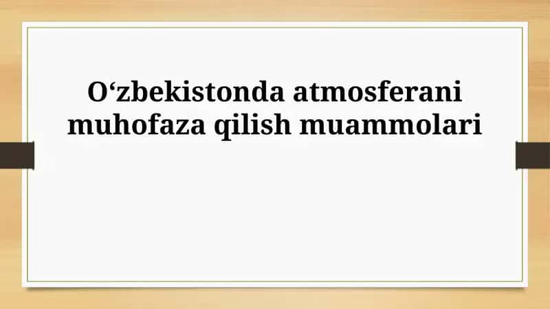 Atmosferani muhofaza qilish 1