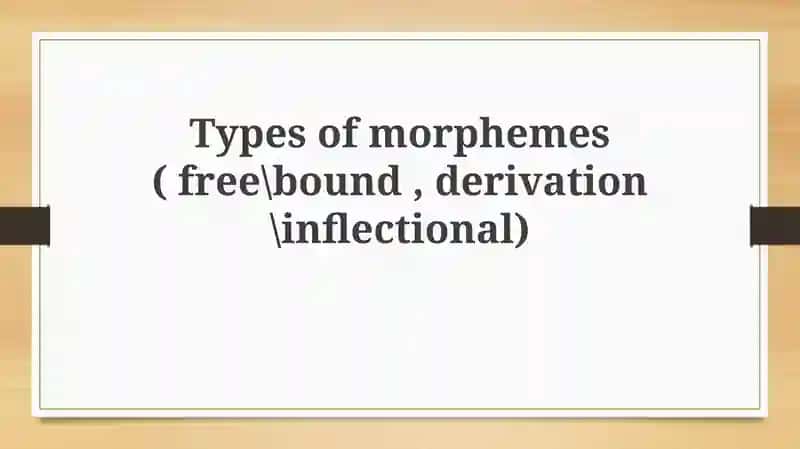 Types of morphemes
